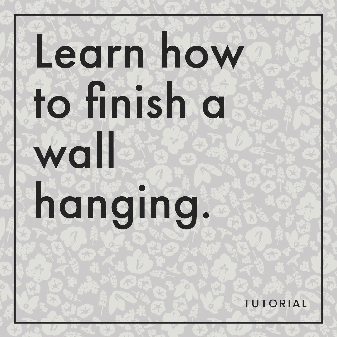 How to Finish a Wall Hanging