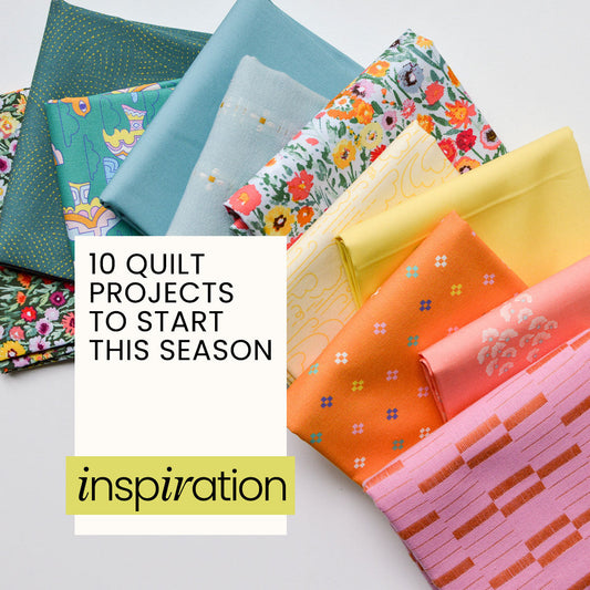 10 Quilt Projects to Start This Season