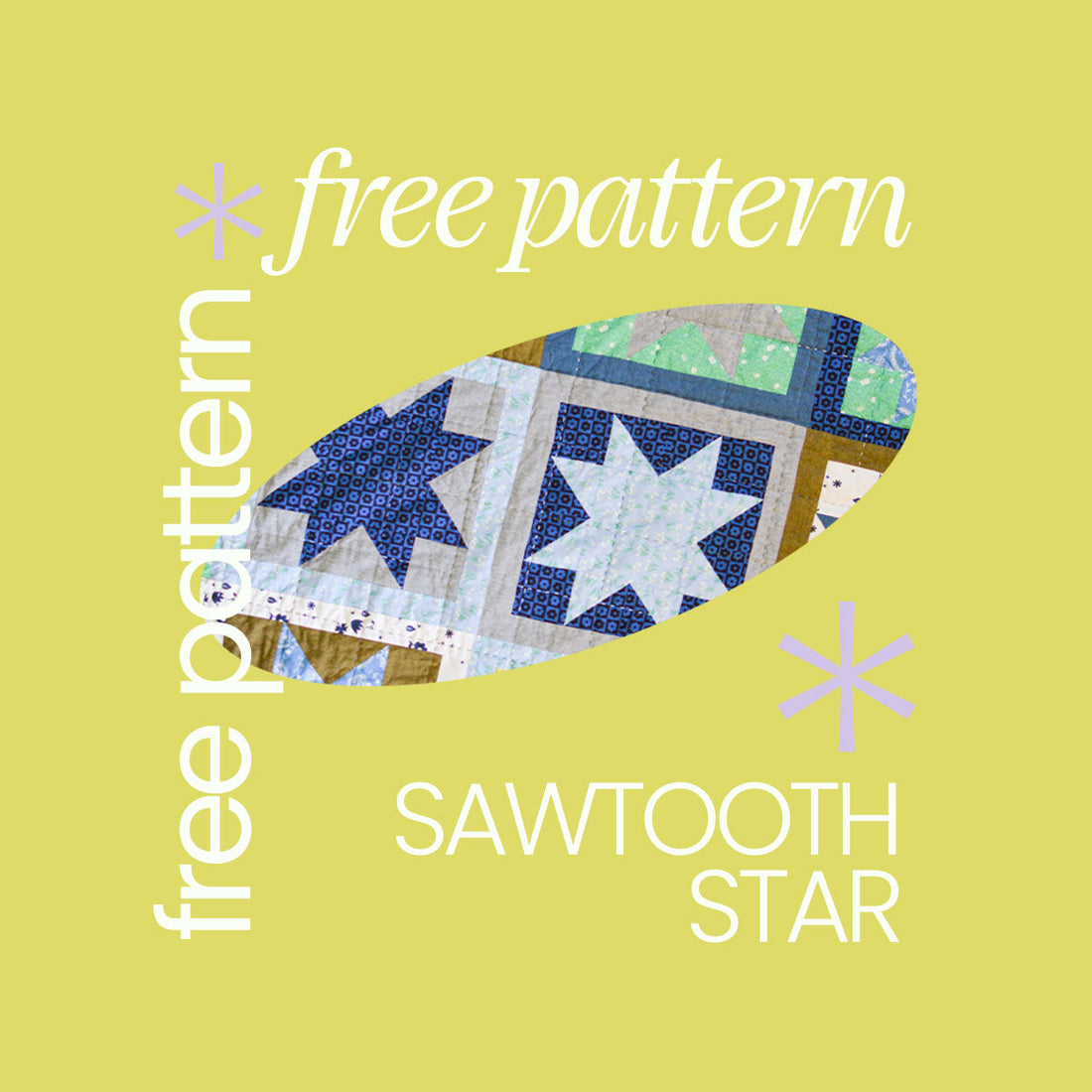 A Free Sawtooth Star Quilt Pattern (Perfect for Beginners!)