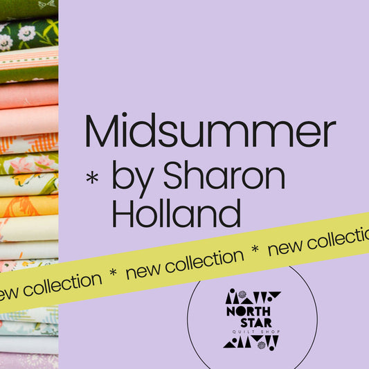 Celebrate the Solstice: Introducing the Midsummer Fabric Collection at North Star Quilt Shop