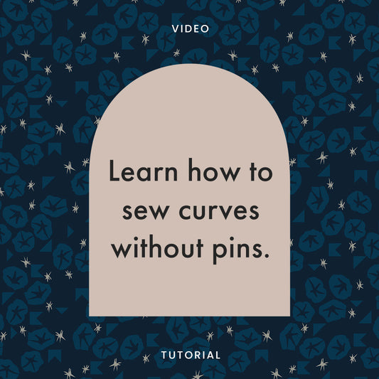 How To Sew Curves Without Pins